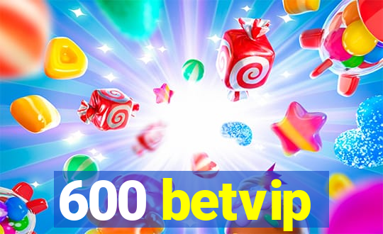 600 betvip